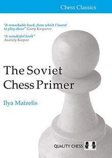 Soviet Chess Primer (Chess Classics)