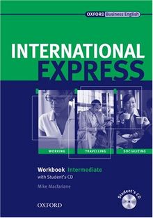 International Express - New Edition. Intermediate - Workbook with Student's mit CD: Workbook with Student's CD Intermediate level (Int Express)