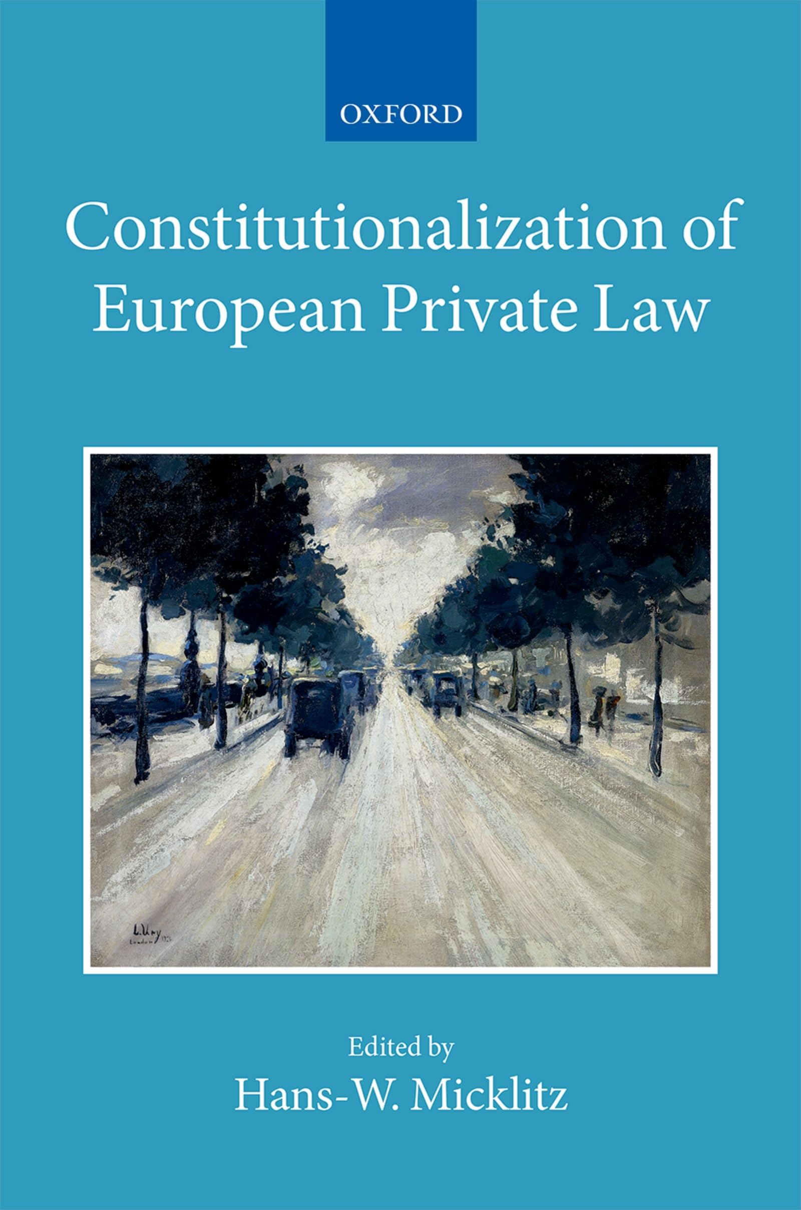 Constitutionalization of European Private Law: XXII/2 (Collected Courses of the Academy of European Law, Band 22)