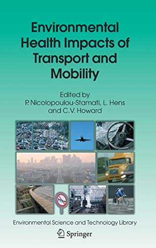 Environmental Health Impacts of Transport and Mobility (Environmental Science and Technology Library, 21, Band 21)