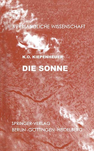 Die Sonne (Verständliche Wissenschaft, 68, Band 68)