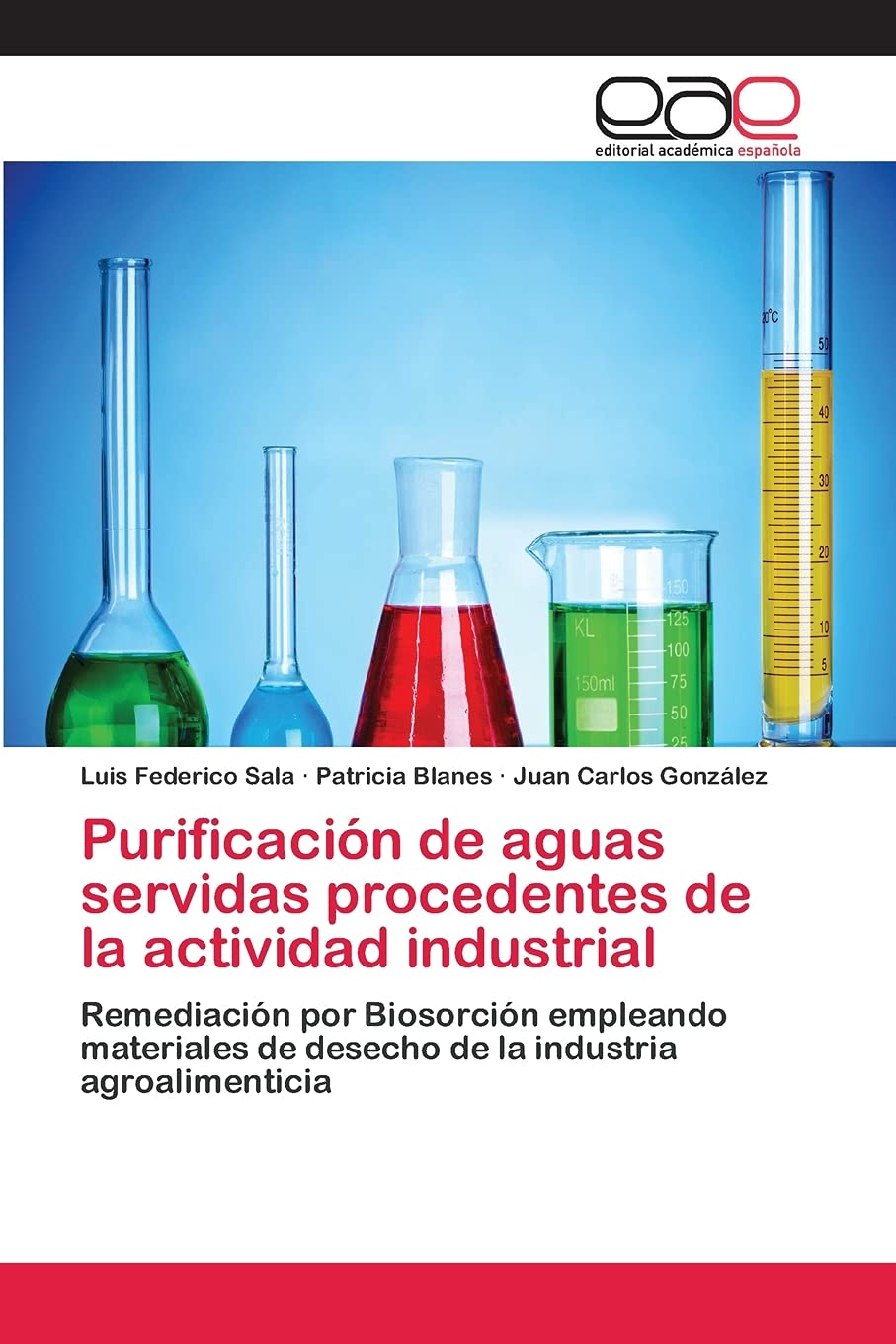 Purificación de aguas servidas procedentes de la actividad industrial: Remediación por Biosorción empleando materiales de desecho de la industria agroalimenticia