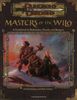 Masters of the Wild: A Guidebook to Barbarians, Druids, and Rangers (D&D Accessory)