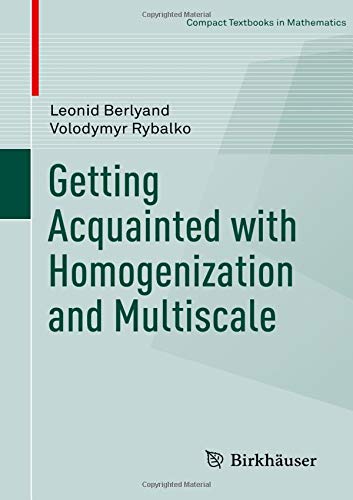Getting Acquainted with Homogenization and Multiscale (Compact Textbooks in Mathematics)