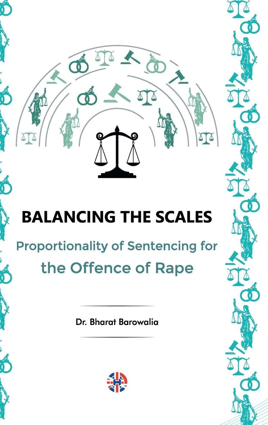 Balancing the Scales: Proportionality of Sentencing for the Offence of Rape