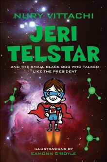 Jeri Telstar and the Small Black Dog Who Talked Like the President