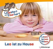 Lesestart mit Eberhart - Lea ist zu Hause: Lesen lernen mit Silben 1. Klasse