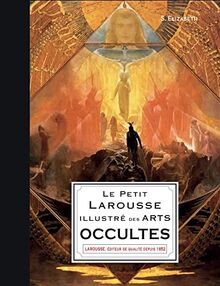 Le petit Larousse illustré des arts occultes