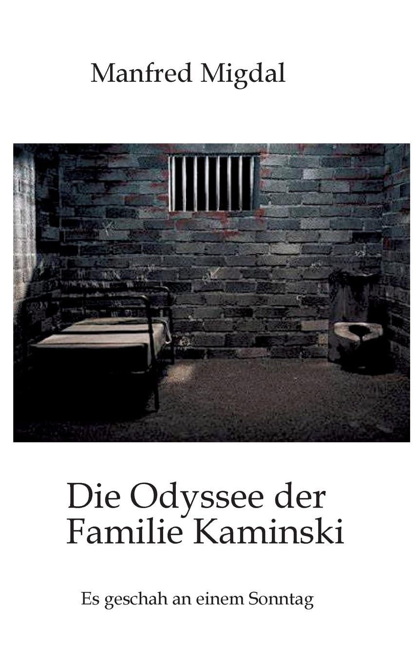 Die Odyssee der Familie Kaminski: Es geschah an einem Sonntag
