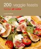 200 Veggie Feasts: Hamlyn All Color (Hamlyn All Colour Cookery)
