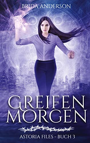 Greifenmorgen: Urban Fantasy mit Herz und Humor