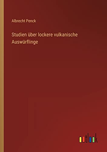 Studien über lockere vulkanische Auswürflinge
