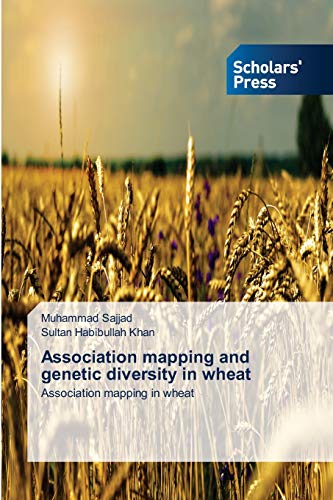 Association mapping and genetic diversity in wheat: Association mapping in wheat