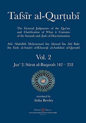 Al-Qurtubi, Abu 'Abdullah Muhammad Tafsir Al-Qurtubi Vol. 2, Juz' 2, S¿rat Al-Baqarah 142 - 253