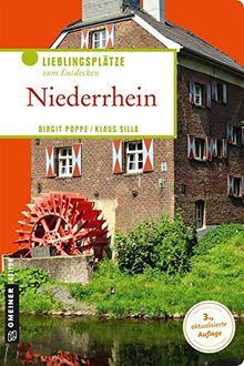 Niederrhein: Lieblingsplätze zum Entdecken (Lieblingsplätze im GMEINER-Verlag)