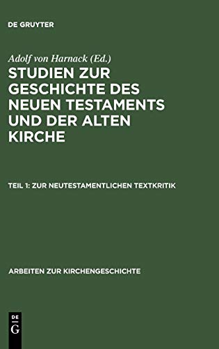 Zur neutestamentlichen Textkritik (Arbeiten zur Kirchengeschichte, 19, Band 19)