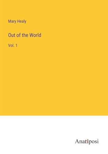 Out of the World: Vol. 1