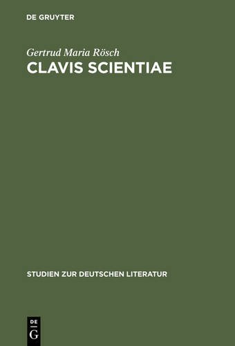 Clavis Scientiae (Studien Zur Deutschen Literatur)