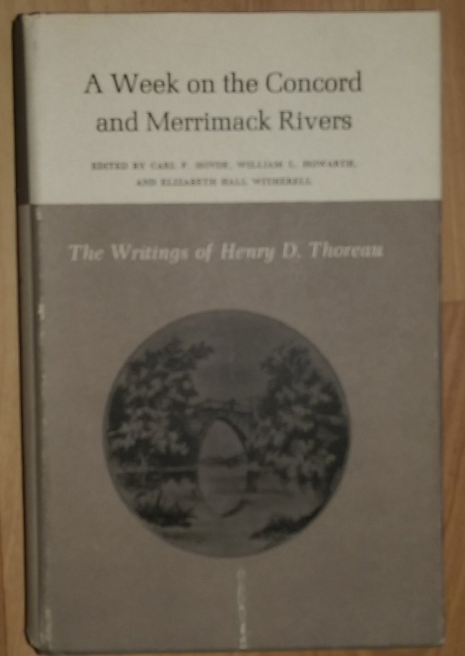 The Writings of Henry David Thoreau: A Week on the Concord and Merrimack Rivers. (Henry David Thoreau Works)