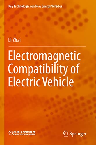 Electromagnetic Compatibility of Electric Vehicle (Key Technologies on New Energy Vehicles)