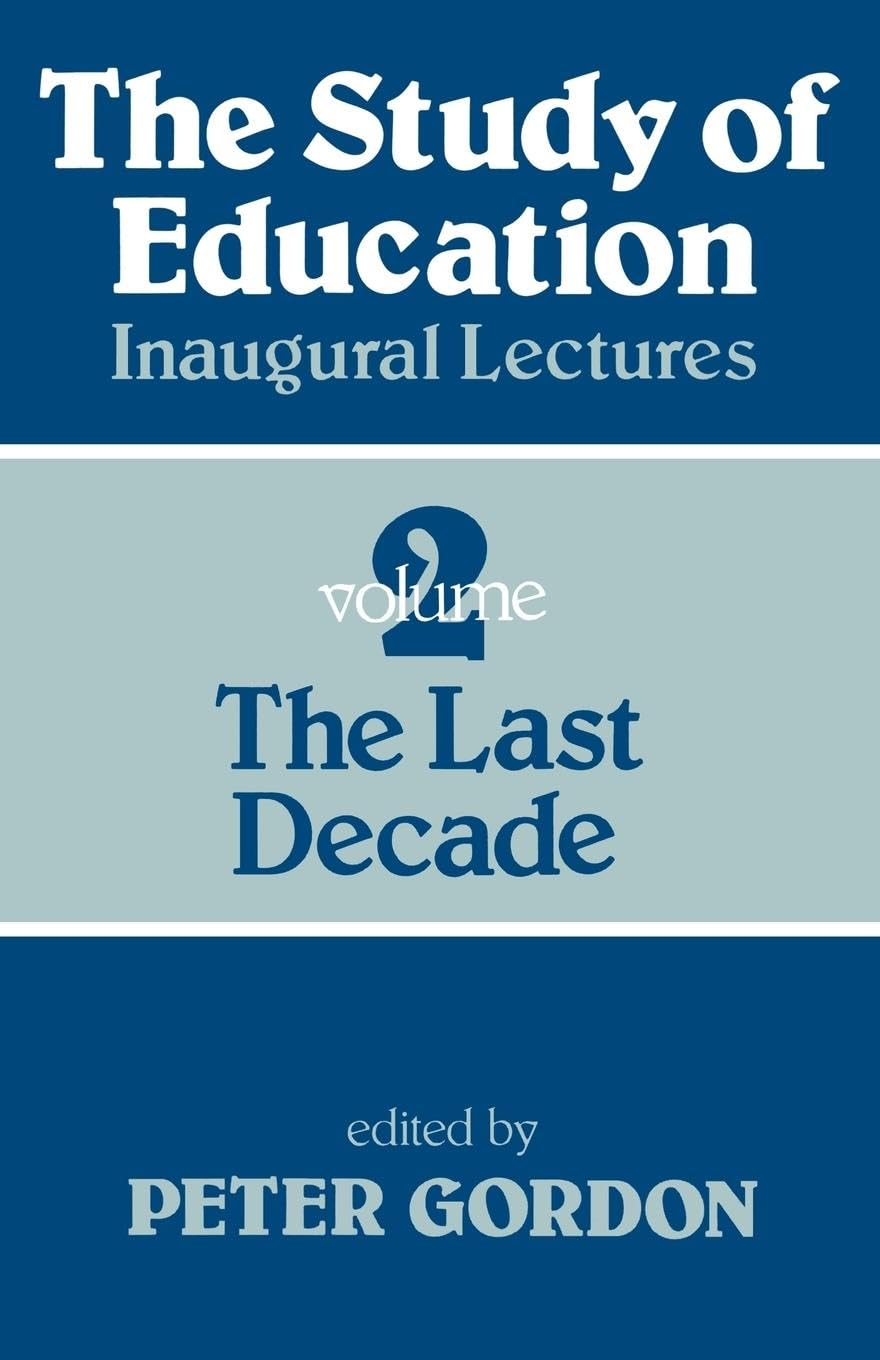 Study of Education Pb: A Collection of Inaugural Lectures (Volume 1 and 2) (Woburn Educational Series)