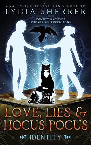 Love, Lies, and Hocus Pocus Identity: The Lily Singer Adventures (A Lily Singer Cozy Fantasy Adventure, Band 6)
