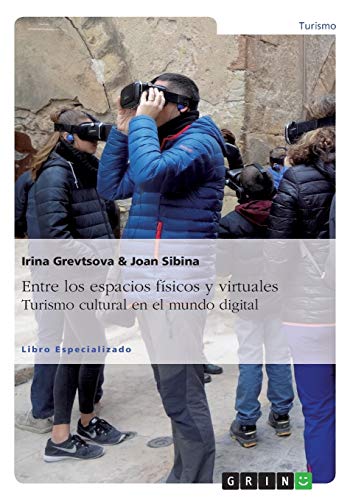 Entre los espacios físicos y virtuales. Turismo cultural en el mundo digital