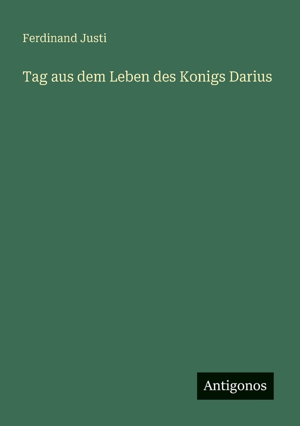 Tag aus dem Leben des Konigs Darius