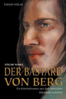 Der Bastard von Berg: Premium Edition