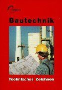 Bautechnik, Technisches Zeichnen