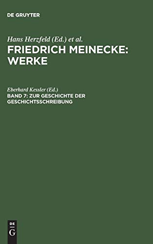 Zur Geschichte der Geschichtsschreibung (Friedrich Meinecke: Werke)