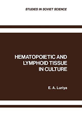 Hematopoietic and Lymphoid Tissue in Culture (Studies in Soviet Science)