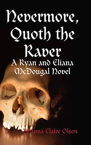 Nevermore, Quoth the Raver