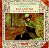 Tom Sawyers großes Abenteuer, 1 Audio-CD