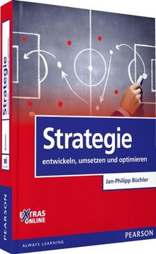 Strategie: entwickeln, umsetzen und optimieren (Pearson Studium - Economic BWL)