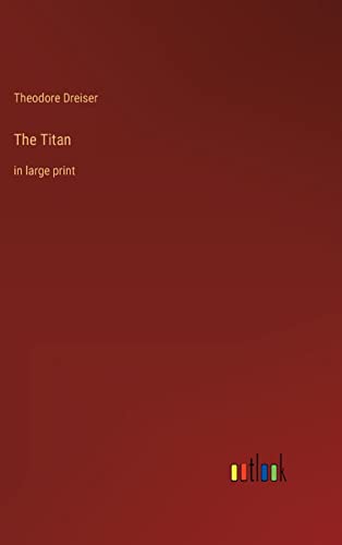 The Titan: in large print
