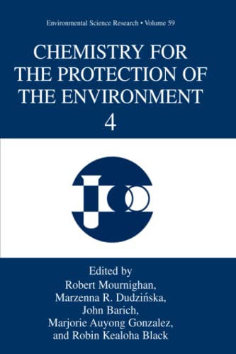 Chemistry for the Protection of the Environment 4 (Environmental Science Research, Band 59)