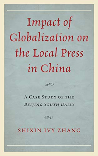 Impact of Globalization on the Local Press in China: A Case Study of the Beijing Youth Daily