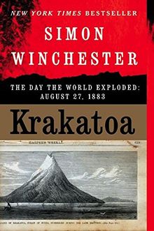 Krakatoa: The Day the World Exploded: August 27, 1883