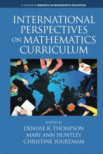 International Perspectives on Mathematics Curriculum (Research in Mathematics Education)