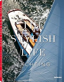 The stylish life : Maritim. The stylish life : yachting