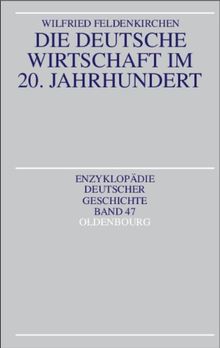 Die deutsche Wirtschaft im 20. Jahrhundert