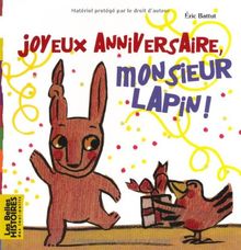 Joyeux anniversaire monsieur Lapin !