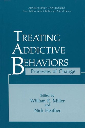 Treating Addictive Behaviors: Processes Of Change (Advances In Behavioral Biology)