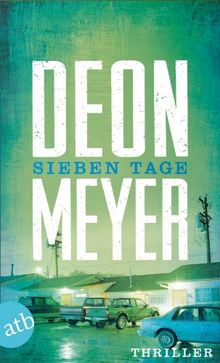 Sieben Tage: Thriller