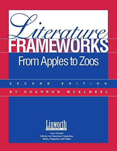 Literature Frameworks-From Apples to Zoos: From Apples to Zoos, 2nd Edition (Professional Growth Series)
