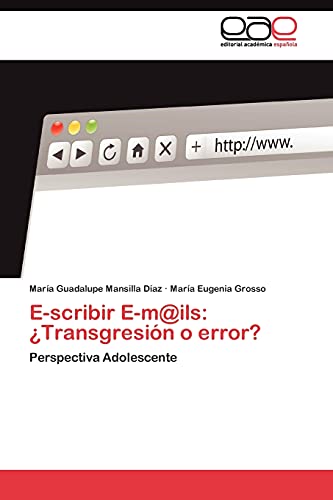 E-scribir E-m@ils: ¿Transgresión o error?: Perspectiva Adolescente