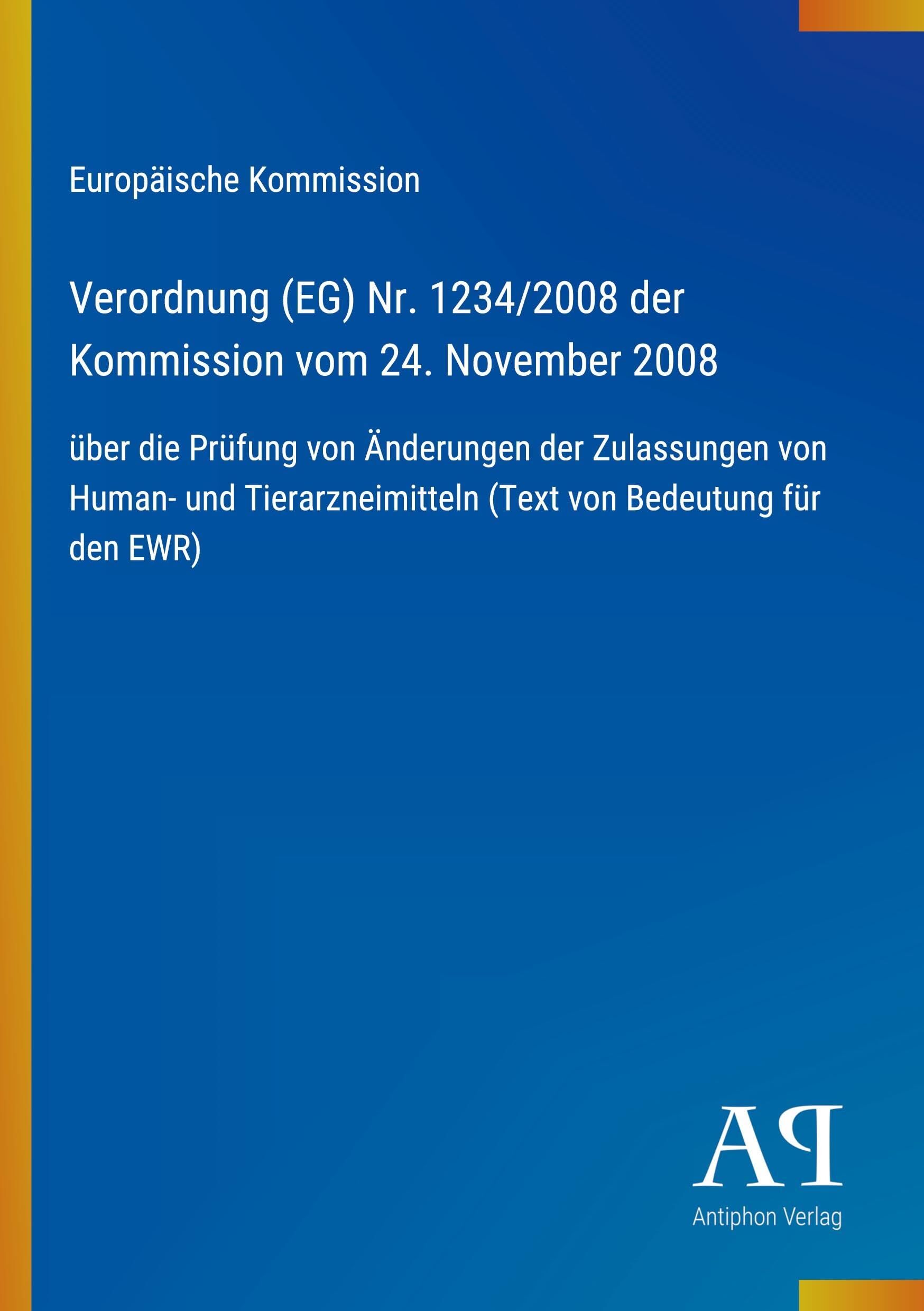 Verordnung (EG) Nr. 1234/2008 der Kommission vom 24. November 2008