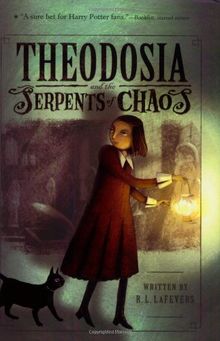 Theodosia and the Serpents of Chaos (Theodosia (Quality))
