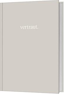 vertraut.: Wie Gottes Reden in deinem Leben Raum gewinnt. Ein Inspirationsbuch.